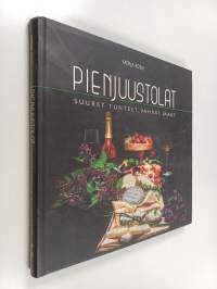 Pienjuustolat : suuret tunteet, vahvat maut