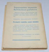Saparomäen saunasta Battikalaon palatsiin