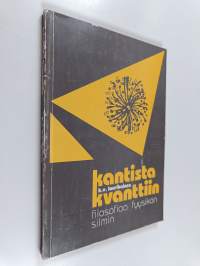 Kantista kvanttiin : filosofiaa fyysikon silmin