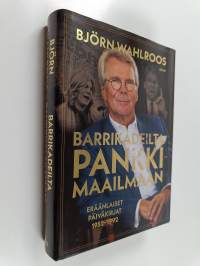 Barrikadeilta pankkimaailmaan : eräänlaiset päiväkirjat 1952-1992