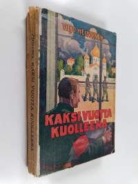 Kaksi vuotta kuolleena : elettyjä seikkailuja