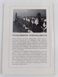 Puolueeton turvallisuus : Suomen turvallisuuspolitiikan tarkastelua