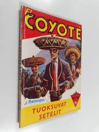 El Coyote 71 : Tuoksuvat setelit