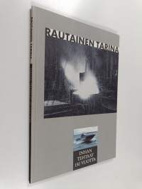 Rautainen tarina - Inhan tehtaat 150 vuotta