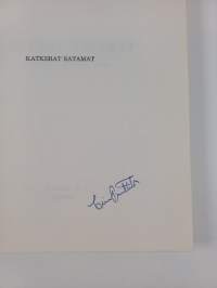 Katkerat satamat : erään Cassion koristelematon tarina (signeerattu)
