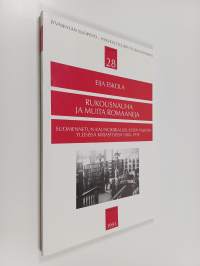 Rukousnauha ja muita romaaneja : suomennetun kaunokirjallisuuden valinta yleisissä kirjastoissa 1880-1939