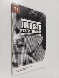 Julkista yksityiselämää : politiikka ja erotiikka yleisön silmin