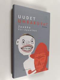 Uudet uhkakuvat : novelleja!