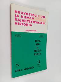 Kommunistit ja imperialismi ; Neuvostoliiton ja Kiinan rajakysymyksen historia (APN:n erikoisliite)