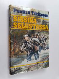 Sissinä selustassa