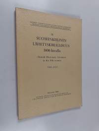 Suomenkielinen lähetyskirjallisuus 1800-luvulla = Finnish missionary literature in the 19th century