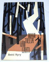 Maantieltä hän lähti