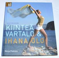 Kiinteä vartalo &amp; ihana olo