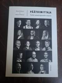 Päätoimittaja - Työtä sananvapauden arjessa