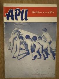 Apu 1953 nr 32 - Sis. Viisi päivää vankilassa, Rakkautta ja palstasotaa, ym.