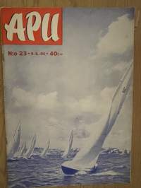 Apu 1956 nr 23 - Sis. He ajavat öisin, Avun kummilapsi, Merenpohjan kirottua kultaa, ym.