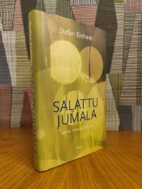 Salattu Jumala: usko, tieto ja etsintä