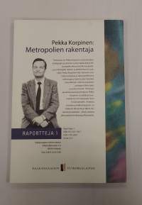 Pekka Korpinen:Metropolien rakentaja