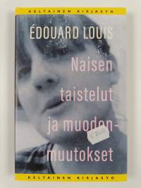 Naisen taistelut ja muodonmuutokset