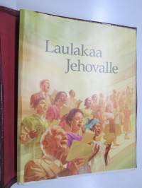 Laulakaa Jehovalle -Jehovan todistajien laulukirja