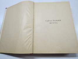 Vapautemme hinta - Sodan 1939-1940 sankarivainajat (+ ilmapommituksissa kuolleet lotat ja siviilit), kuvateos