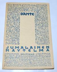 Dante: Jumalainen näytelmä : selityksiä Casinin, Scartazzinin y. m. mukaan