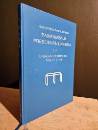 Paimenessa ja presidentin linnassa, eli Urjalan Tolvan suku Taulut 1-216