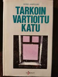 Tarkoin vartioitu katu