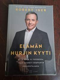 Elämän hurjin kyyti - Mitä opin 15 vuodessa Walt Disney Companyn pääjohtajana (Kirjaston poistokirja)