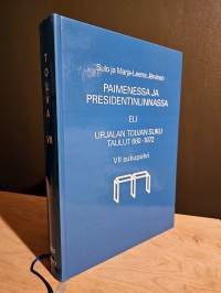 Paimenessa ja presidentinlinnassa eli Urjalan Tolvan suku Taulut 660-1872