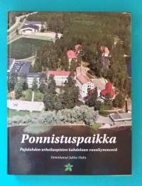 Ponnistuspaikka - Pajulahden urheiluopiston kahdeksan vuosikymmentä. (urheiluopistot, paikallishistoria)