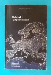 Helsinki - pohjoinen metropoli. (Paikallishistoria)