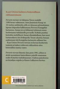Kaari Utrio / Porvarin morsian. Pokkari, painettu 1981-Historillinen romaani 100-luvulta turun seudulta Sivuja 115.