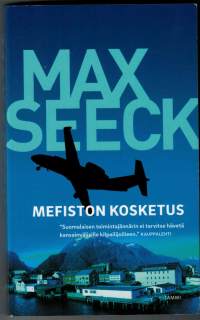 Mefiston kosketut / Max Seeck. Pokkari. P..2017 Teksti vie ketrakaikkiaan mukanaan / Kaleva. Maisemat ja paikat vaihtuvat kuin luotijunan kyydissä / Turun Sanomat