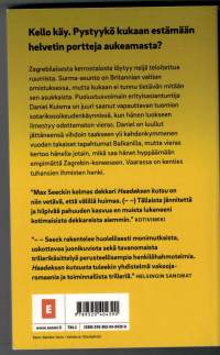 Haadeksen kutsu / Max Seeck.P.2018.  Seeck rakentelee juonikuvioita ja henklö hahmoja tavallista perusteellisemmin..  Perustelee mm. Helsingin Sanomt