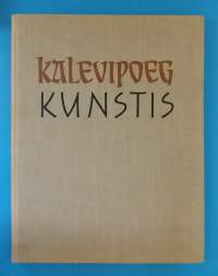 Kalevipoeg Kunstis - Kalevipoeg in Art. (Kansalliseepokset, Viro, kansallistaide )