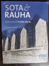 Sota &amp; Rauha. Sotilasliittoon vai ei. Ydin - Erikoisnumero
