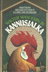 Kannusjalka / Walter Wangerin, Jr. ; suom. Kersti Juv
