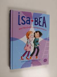 Isa+Bea hoitelevat lapsenvahdin - Isa + Bea hoitelevat lapsenvahdin