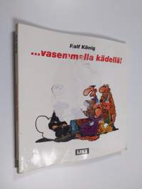 Vasemmalla kädellä!