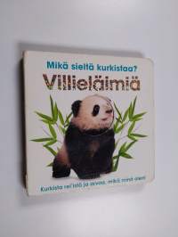 Villieläimiä : Kuka sieltä kurkistaa?