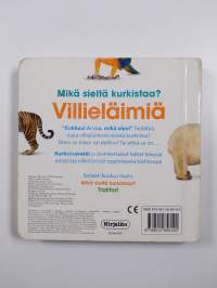 Villieläimiä : Kuka sieltä kurkistaa?
