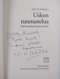 Uskon tunnustelua : mitä Jumalasta pitäisi ajatella (signeerattu, tekijän omiste)