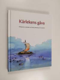 Kärlekens gåva : biskoparnas uttalande om familj, äktenskap och sexualitet
