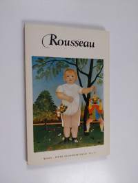 Rousseau : 1844-1910 - Henri Rousseau