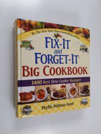 Fix-It and Forget-It Big Cookbook - 1400 Best Slow Cooker Recipes!