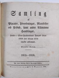 Samling af placater, förordningar, manifester och påbud, samt andre allmänna handlingar, hwilka i Stor-Furstendömet Finland sedan 1808 års början ifrån trycket ut...