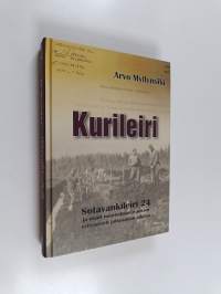 Kurileiri : sotavankileiri 24 ja muut neuvostosotavankien erityisleirit jatkosodan aikana