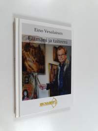 Elämäni ja taiteeni (signeerattu, tekijän omiste)