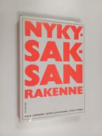 Nykysaksan rakenne : käsikirja kouluja, opistoja ja itseopiskelijoita varten
